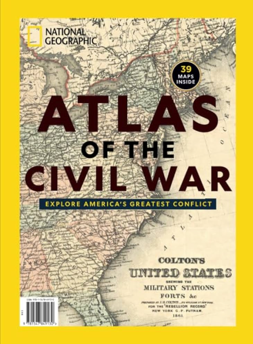 National Geographic: Atlas of the Civil War