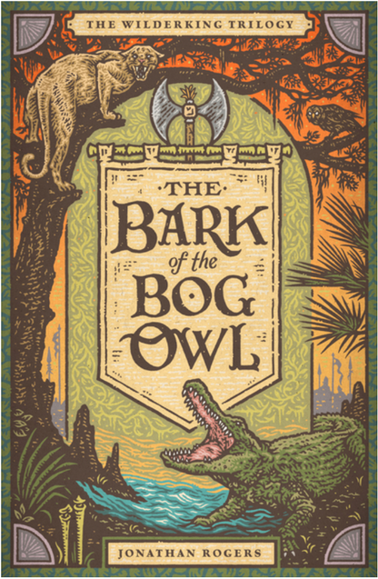 The Bark of the Bog Owl (Wilderking Trilogy, 1) by Jonathan Rogers, Joe Hox