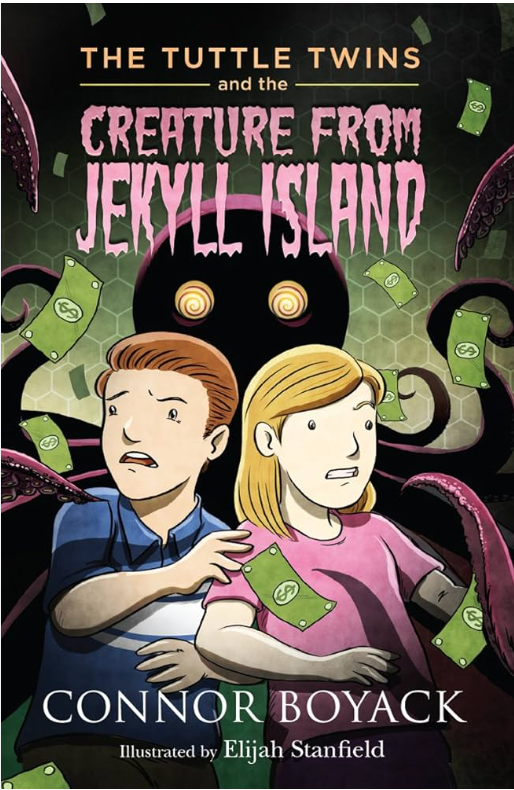 The Tuttle Twins and the Creature From Jekyll Island