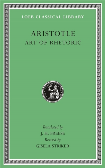 Art of Rhetoric (Loeb Classical Library) by Aristotle, Gisela Striker, J. H. Freese