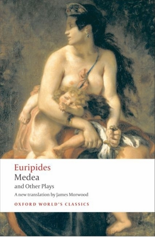 Medea and Other Plays