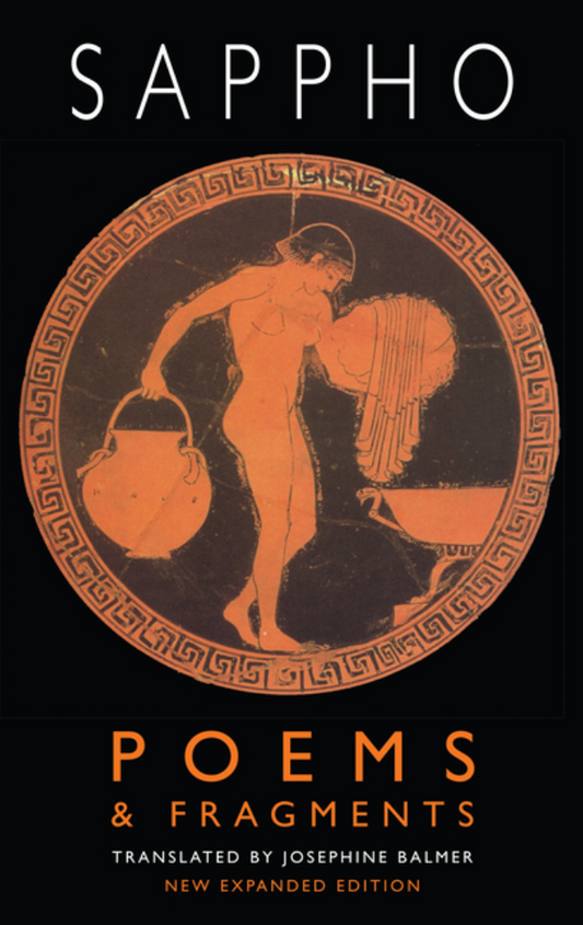 Poems & Fragments: Second, expanded edition by Sappho, Josephine Balmer
