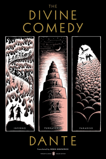 The Divine Comedy (The Inferno, The Purgatorio, and The Paradiso) by Dante Alighieri, John Ciardi