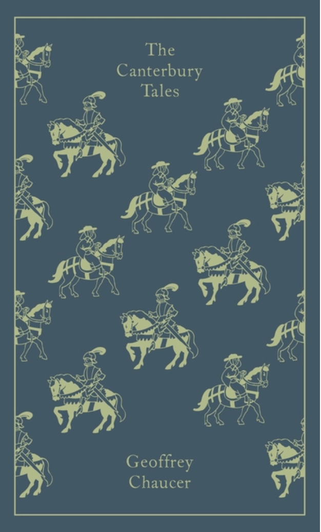 The Canterbury Tales (Penguin Clothbound Classics) by Geoffrey Chaucer, Nevill Coghill, Coralie Bickford-Smith