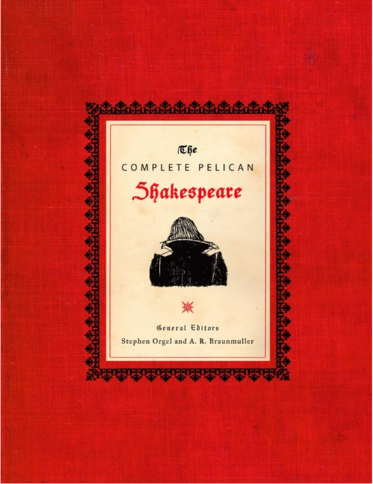 The Complete Pelican Shakespeare