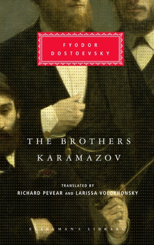 The Brothers Karamazov: A Novel in Four Parts and an Epilogue (Penguin Classics) by Fyodor Dostoyevsky, David McDuff