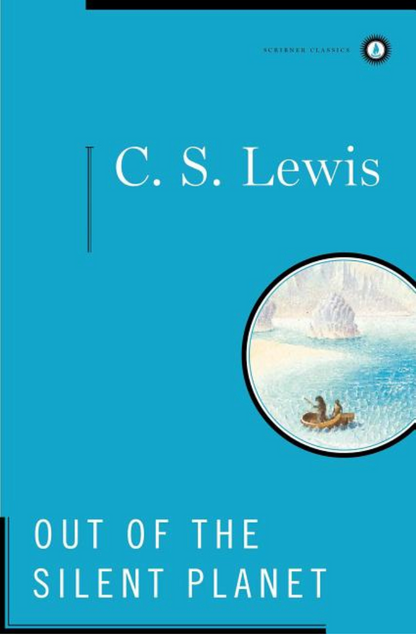 Out of the Silent Planet (1) (The Space Trilogy) by C.S. Lewis