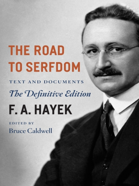 The Road To Serfdom