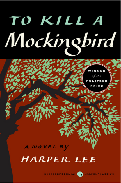 To Kill a Mockingbird by Harper Lee