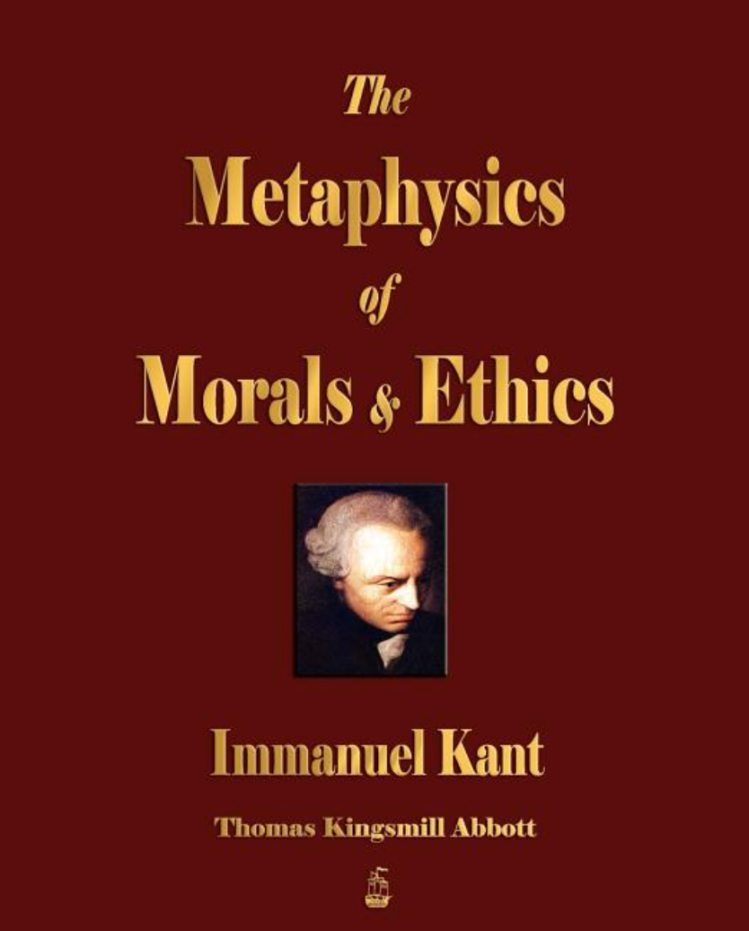 The Metaphysics of Morals and Ethics