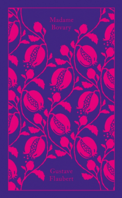 Madame Bovary: (Penguin Classics Deluxe Edition) by Gustave Flaubert, Lydia Davis