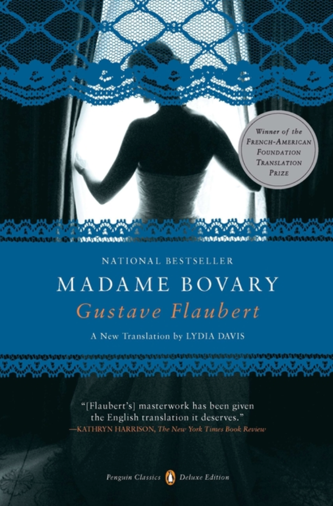 Madame Bovary: (Penguin Classics Deluxe Edition) by Gustave Flaubert, Lydia Davis