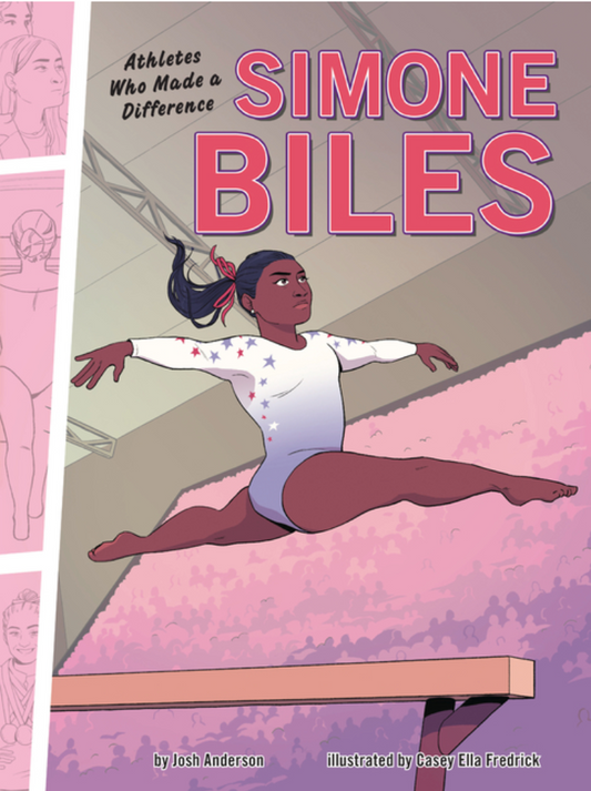 Athletes Who Made a Difference: Simone Biles