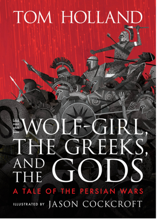 The Wolf-girl, the Greeks, and the Gods: A Tale of the Persian Wars