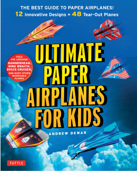 Ultimate Paper Airplanes for Kids