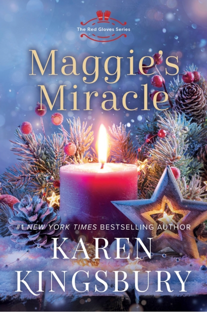 Maggie's Miracle (Red Gloves) by Karen Kingsbury