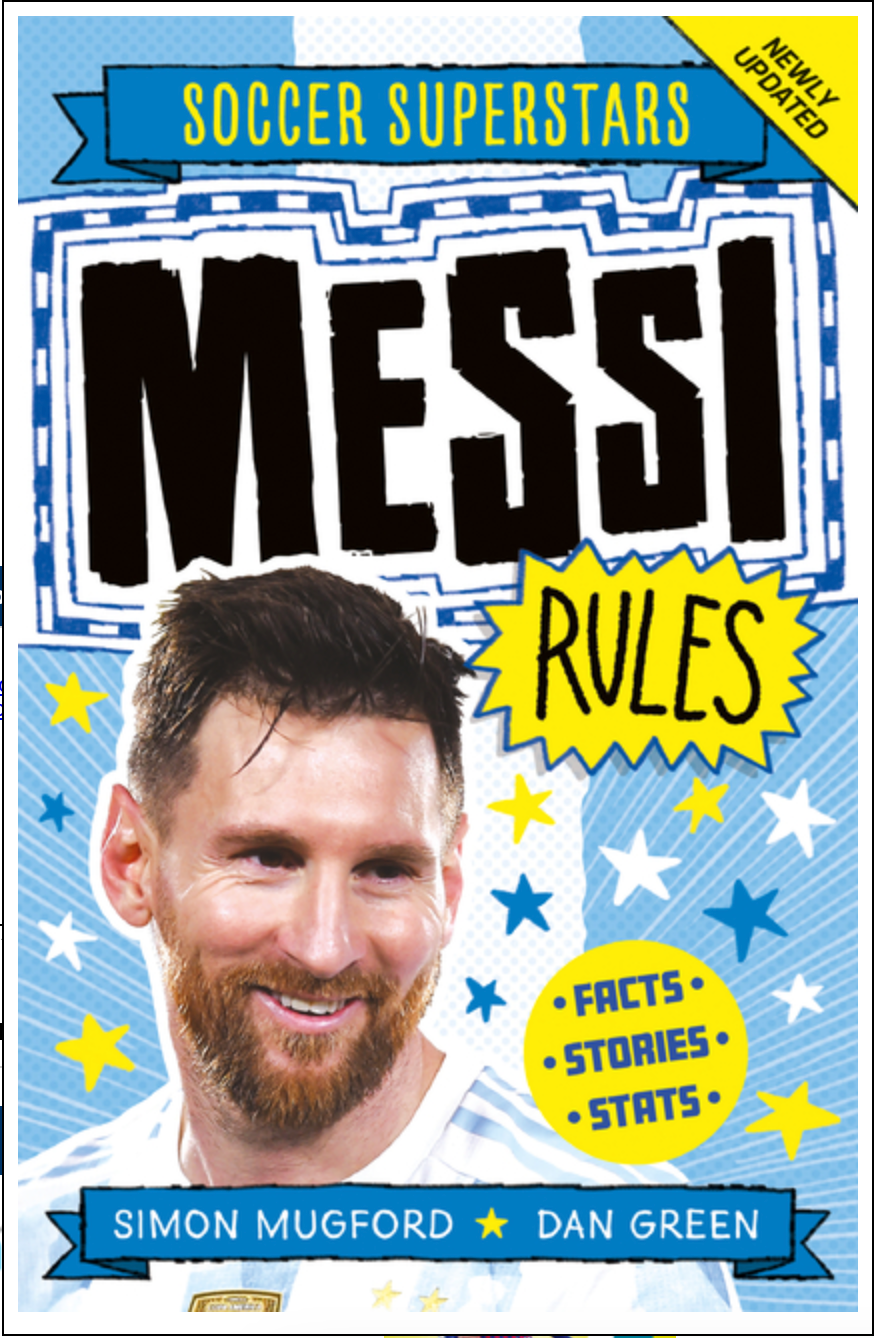 Messi Rules (Soccer Superstars) by Simon Mugford, Dan Green