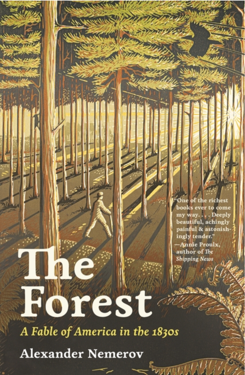 The Forest: A Fable of America in the 1830s (Bollingen #745)