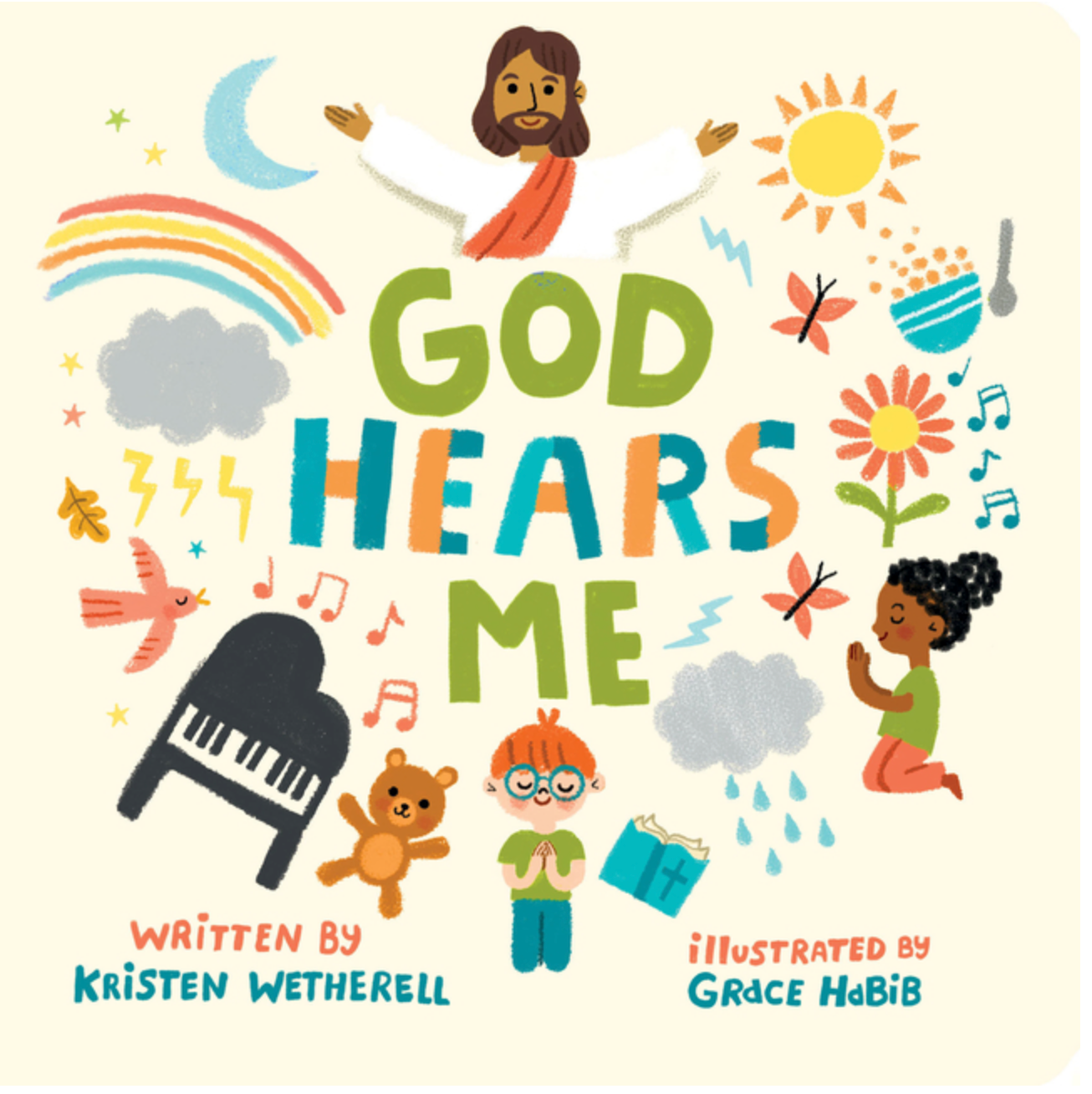 God Hears Me (For the Bible Tells Me So) by Kristen Wetherell, Grace Habib