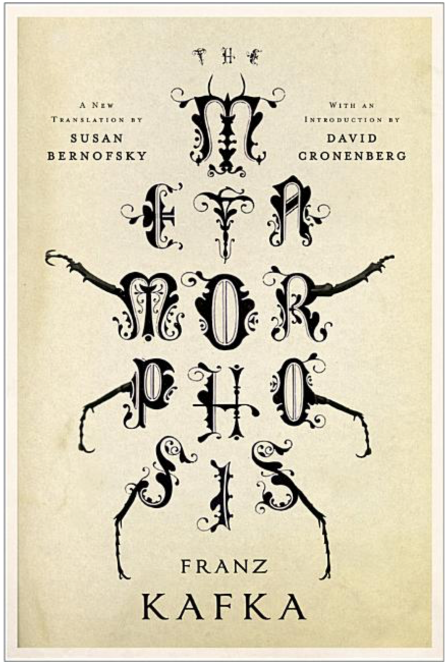 The Metamorphosis: A New Translation by Susan Bernofsky by Franz Kafka, Susan Bernofsky, David Cronenberg