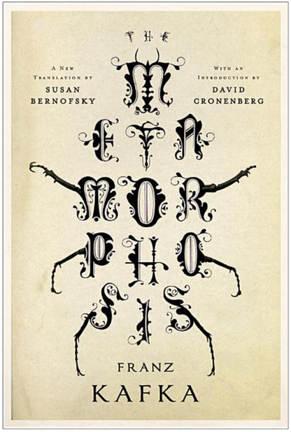 The Metamorphosis: A New Translation by Susan Bernofsky by Franz Kafka, Susan Bernofsky, David Cronenberg