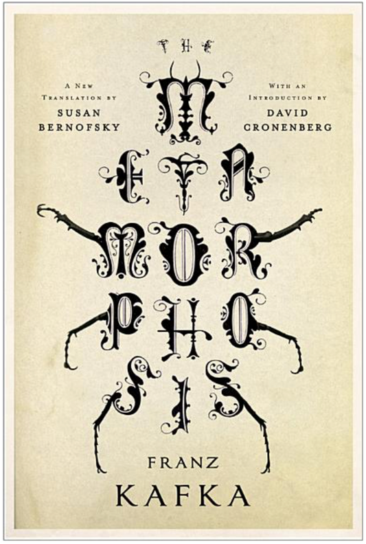 The Metamorphosis: A New Translation by Susan Bernofsky by Franz Kafka, Susan Bernofsky, David Cronenberg