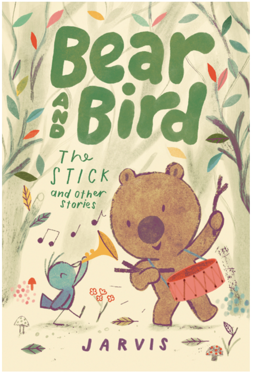 Bear and Bird: The Stick and Other Stories (Bear and Bird)
