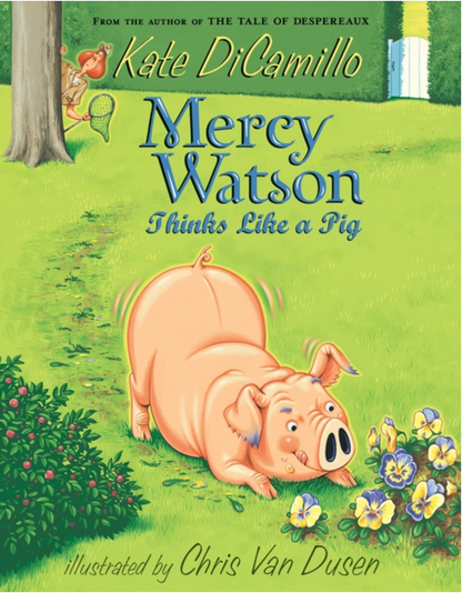 Mercy Watson Thinks Like a Pig by Kate DiCamillo, Chris Van Dusen
