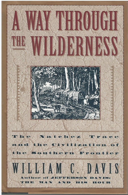 A Way Through The Wilderness (First Edition)