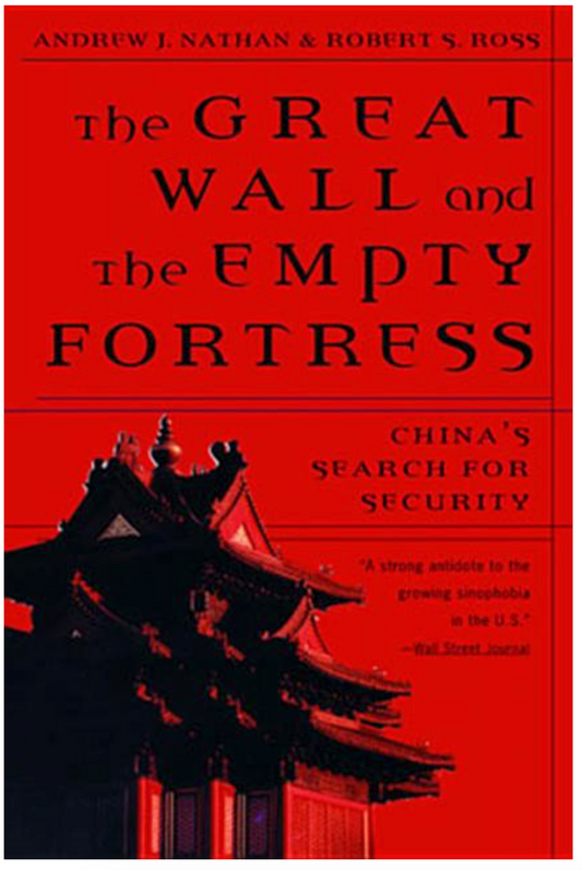 Great Wall and the Empty Fortress: China's Search for Security