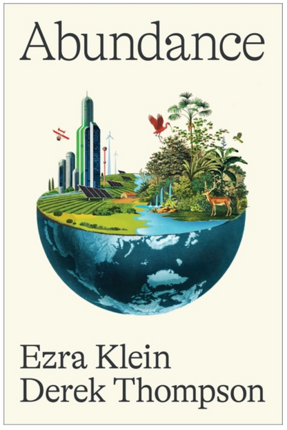 Abundance by Ezra Klein, Derek Thompson