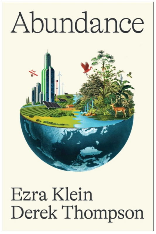 Abundance by Ezra Klein, Derek Thompson