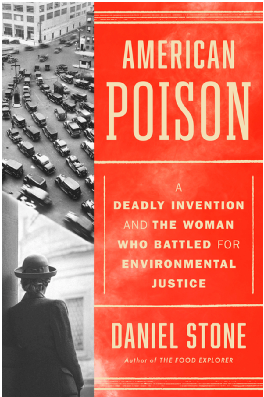 American Poison: A Deadly Invention and the Woman Who Battled for Environmental Justice