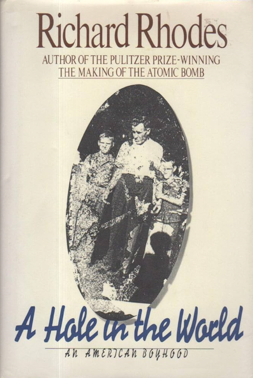 A Hole in the World: An American Boyhood