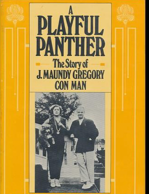 A Playful Panther: The Story of J. Maundy Gregory, Con-Man