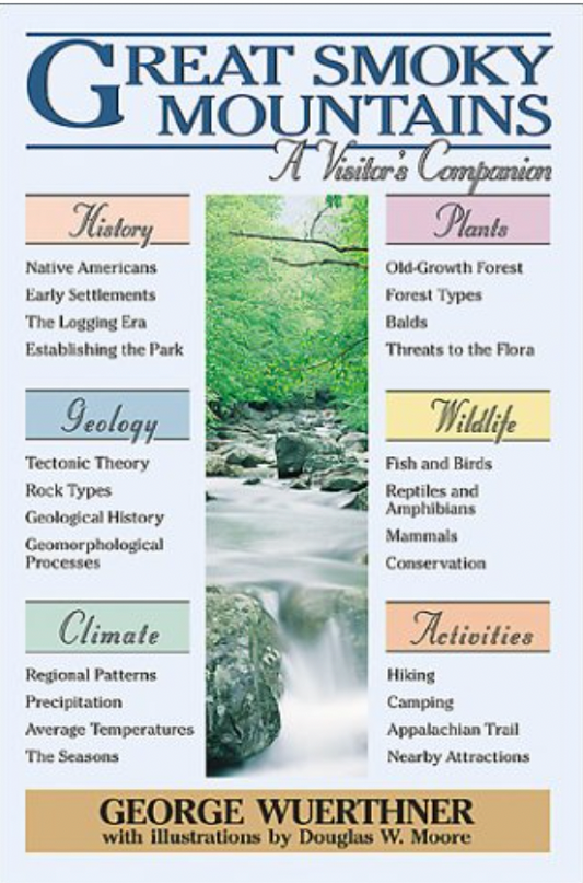 Great Smoky Mountains: A Visitors Companion