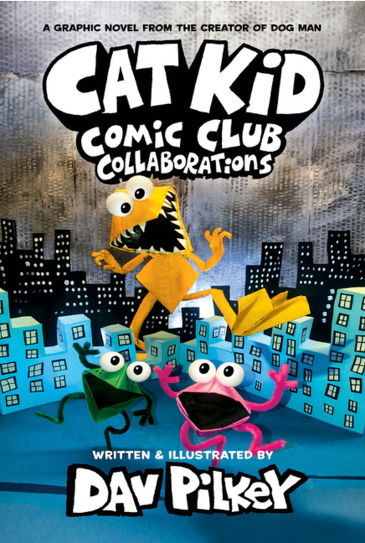 Cat Kid Comic Club: Collaborations: A Graphic Novel