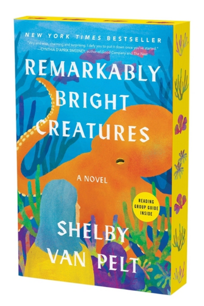 Remarkably Bright Creatures: A Novel (Deluxe Edition) by Shelby Van Pelt
