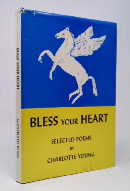 Bless Your Heart: Selected Poems