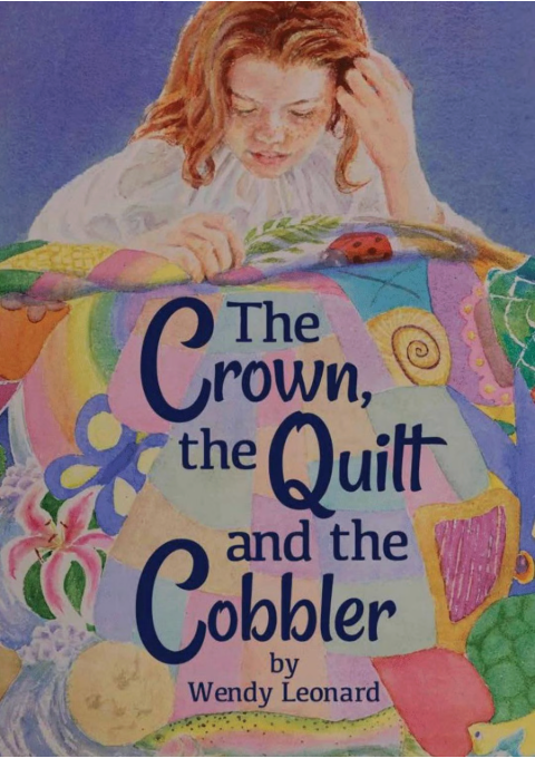 The Crown, the Quilt, and the Cobbler