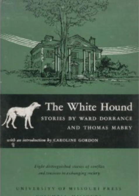 The White Hound: Stories by Ward Dorrance and Thomas Mabry