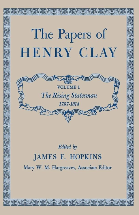 The Papers of Henry Clay Vol. 1: 1797-1814