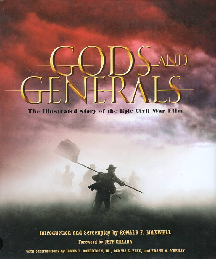 Gods and Generals - The Illustrated Story of the Epic Civil War Film