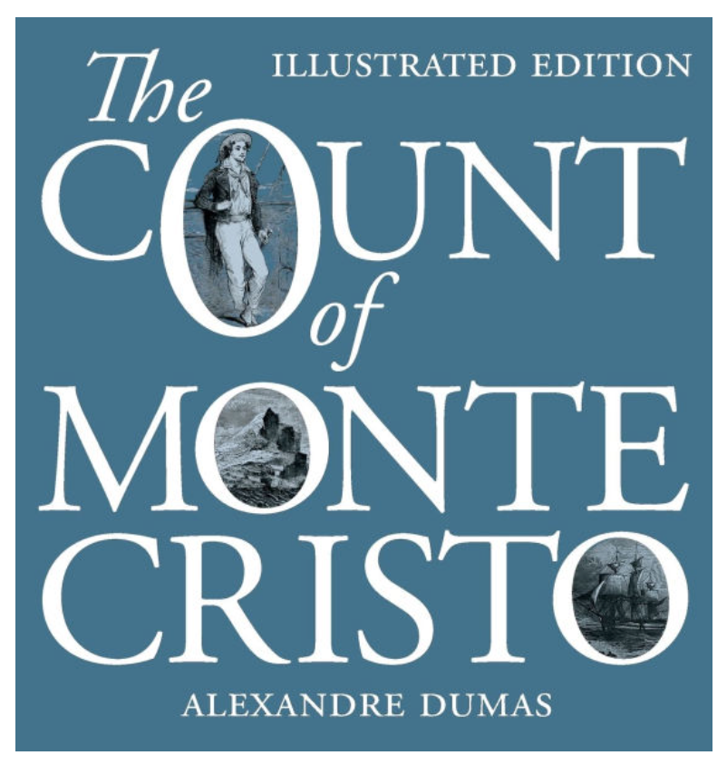 The Count of Monte Cristo: Illustrated Edition