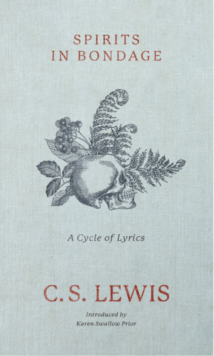 Spirits in Bondage: A Cycle of Lyrics by C. S. Lewis