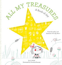 All My Treasures: A Book of Joy (Growing Hearts) by Jo Witek, Christine Roussey