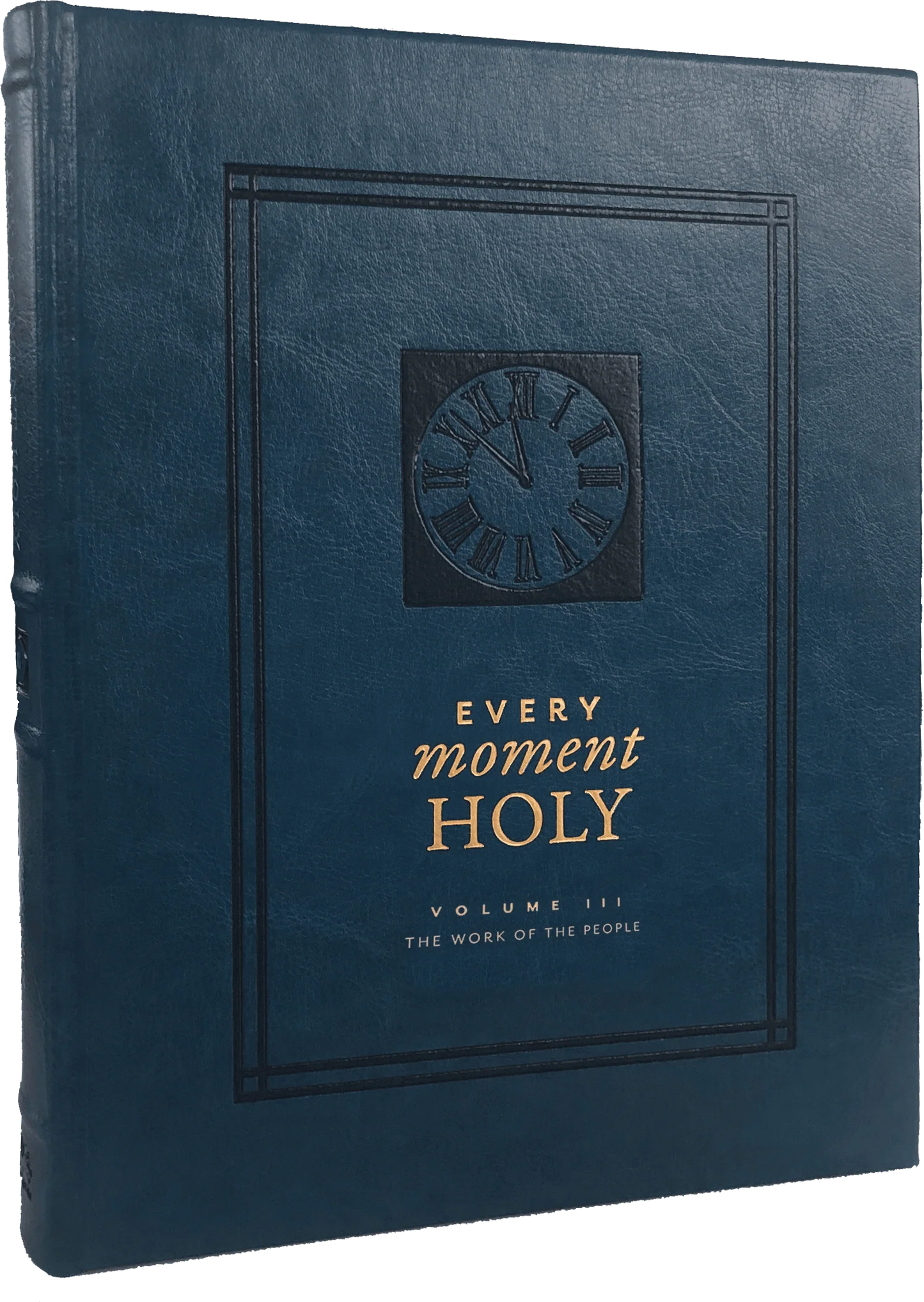 Every Moment Holy, Volume III (Pocket Edition): The Work of the People by Douglas Kaine McKelvey, Ned Bustard