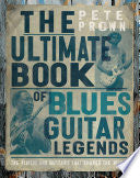 The Ultimate Book of Blues Guitar Legends