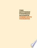 The Southern Foodways Alliance Community Cookbook