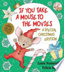If You Take a Mouse to the Movies: A Special Christmas Edition